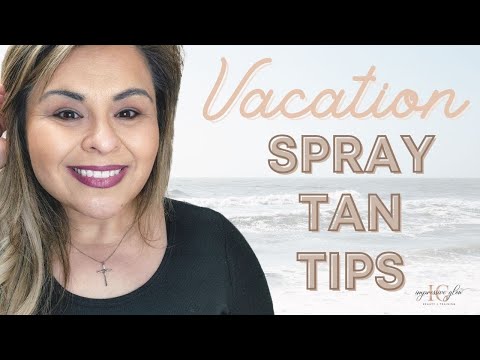 Vacation Spray Tan Tips