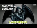Lagu Seram - Sinonim dengan ritual pemujaan hantu