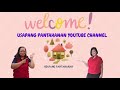 Welcome to usapang pantahanan channel