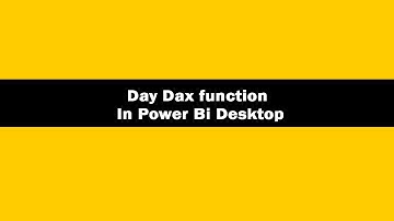 DAY Function (DAX) | Day DAX Function | Day Function In Power BI