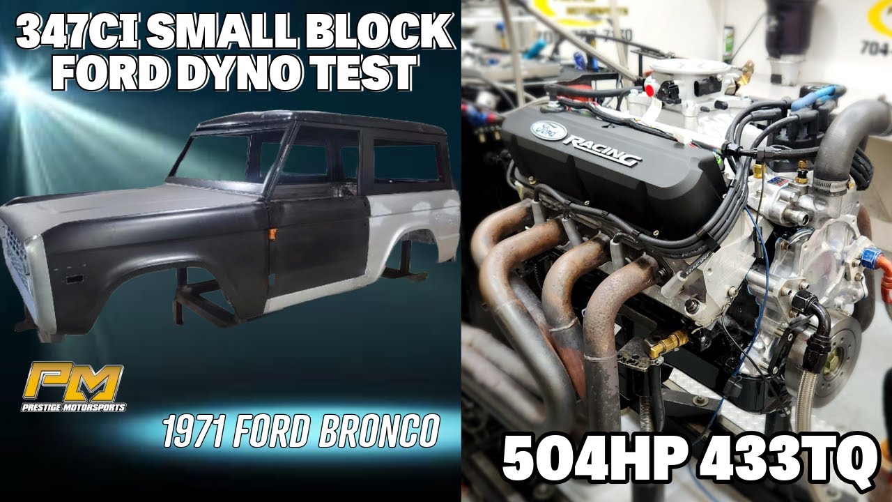 504HP 347 Ford Stroker Dyno Testing for Michael's '71 Bronco at Prestige Motorsports