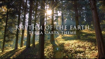 RHYTHM OF THE EARTH ~ TERRA CARTA THEME - SARAH CLASS OFFICIAL VIDEO