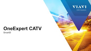 VIAVI OneExpert CATV: SmartID