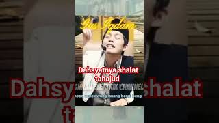 The Awesomeness Of The Tahajjud Prayer Gus Iqdam