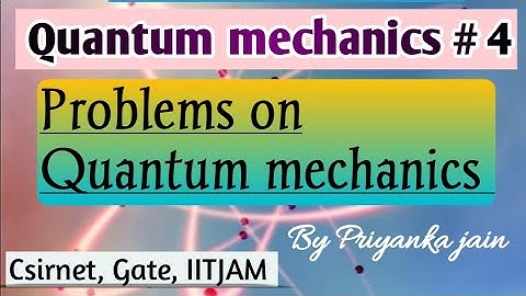 problems on quantum mechanics from csir-net exam
