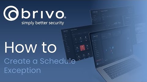 Brivo Access: How To Create a Schedule Exception