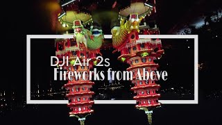 DJI Air 2S : Dragon \& Tiger Pagodas | Night Shots \& Fireworks!