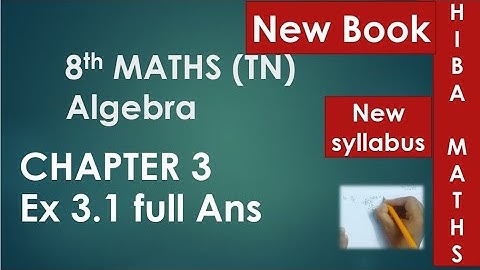 8th maths chapter 3 exercise 3.1 full answer tn samacheer new syllabus Hiba maths