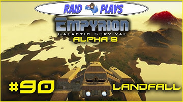 Empyrion Alpha 8 - #90 - "Landfall" - Let