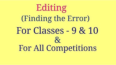 Editing | Editing class 10 | Editing class 9 | Error finding