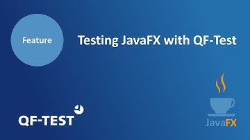 Testing JavaFX with QF-Test I GUI Test automation