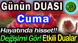 Cuma Duası Hayatını Değiştirecek Güçlü Dualar Dinle Mucize Dualar Hazinesi