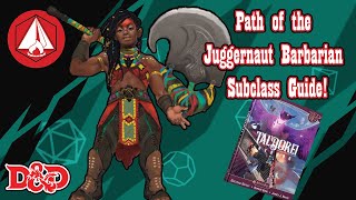 NEW Juggernaut Barbarian Subclass Guide - Tal'Dorei Reborn Critical Role Campaign Setting