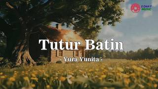 Download lagu Yura Yunita - Tutur Batin (Mix Lirik)