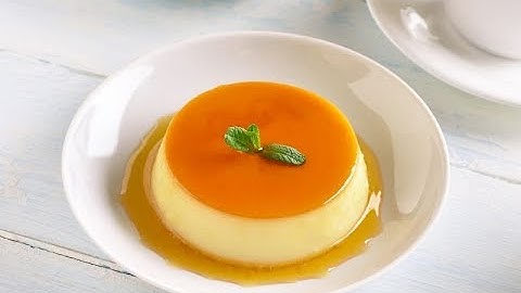 Cách làm bánh flan mềm mịn, không rổ thành công ngay từ lần đầu.