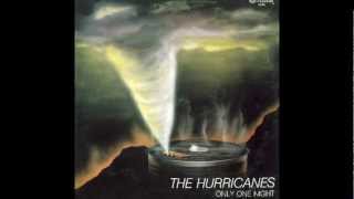 The Hurricanes - Only One Night