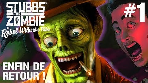 STUBBS THE ZOMBIE EST ENFIN DE RETOUR #1 LET