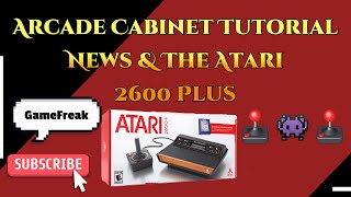 Arcade cabinet tutorial news and the Atari 2600 plus #news #gaming #atari