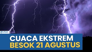 Download Lagu WASPADA! PERINGATAN DINI CUACA EKSTREM BESOK KAMIS 21 AGUSTUS 2025, CEK WILAYAH ANDA MP3 Download Lagu WASPADA! PERINGATAN DINI CUACA EKSTREM BESOK KAMIS 21 AGUSTUS 2025, CEK WILAYAH ANDA MP3