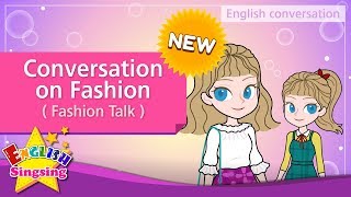 [NEW] 22. Conversation on Fashion (English Dialogue) - Role-play conversation for Kids