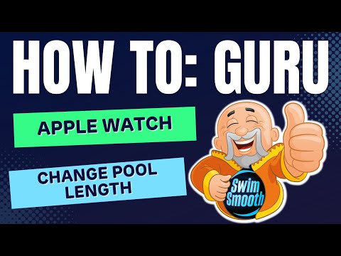 Pool Length | Apple Watch | Swim Smooth GURU