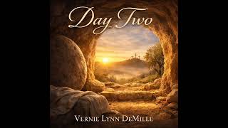 Day Two by Vernie Lynn DeMille 