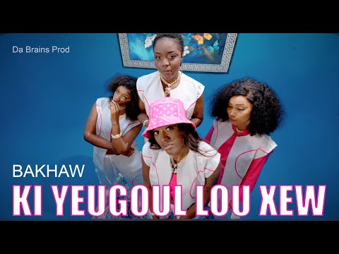 Bakhaw - Ki Yegoul Lou Xew
