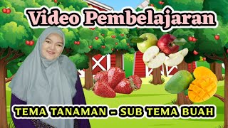 Video Pembelajaran Tema Tanaman - Sub Tema Tanaman Buah untuk PAUD / TK