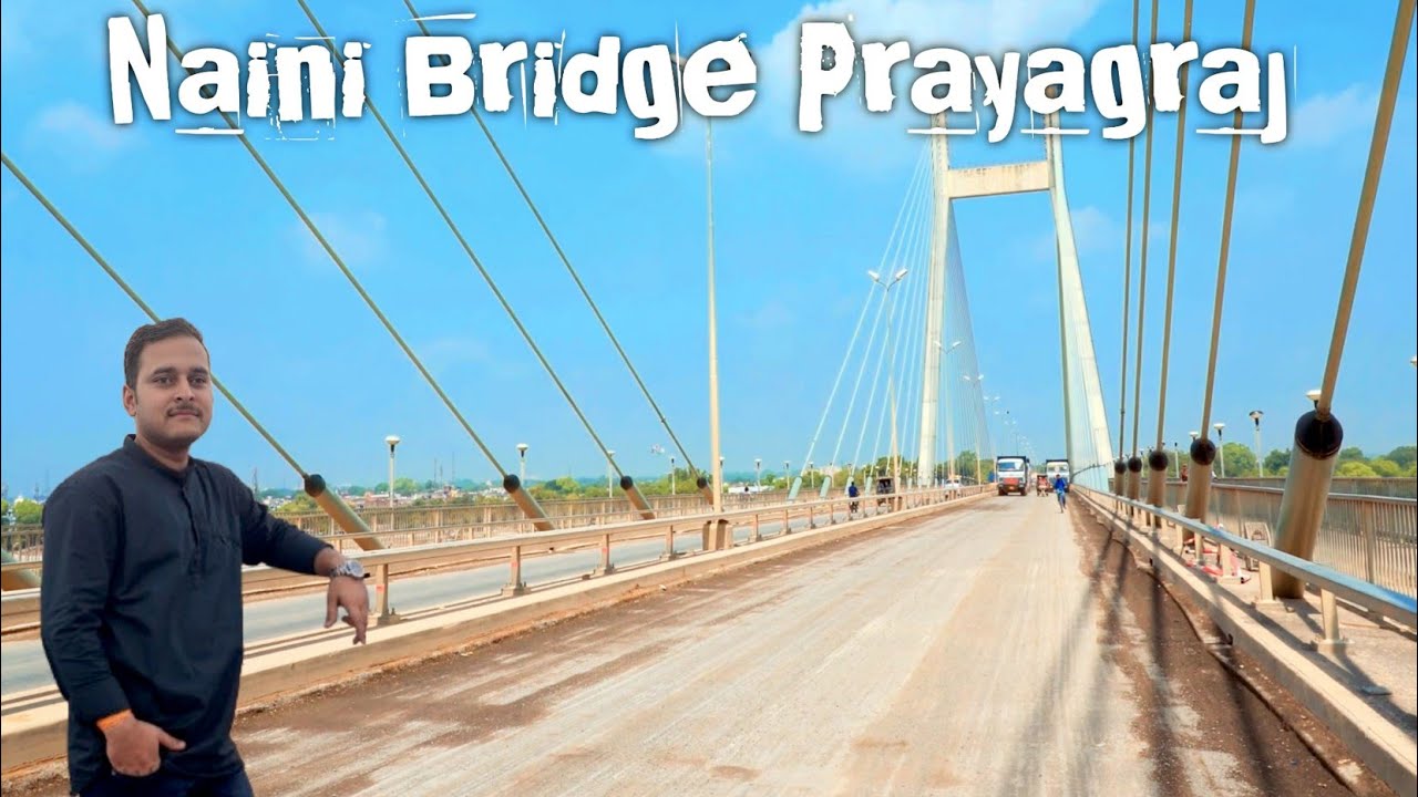 The Naini Bridge: A Vlog From the Future, नैनी ब्रिज प्रयागराज