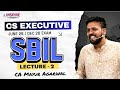 CS Executive SBIL | Lec 02 | New Regular Batch | June 26/Dec 26 Attempt | CA Mayur Agarwal #cs