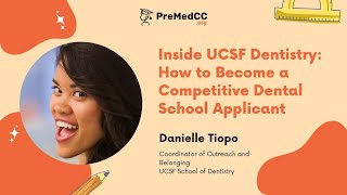 Inside UCSF Dentistry: How to Become a Competitive Dental School Applicant 