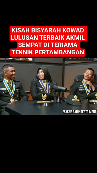KUSAH BISYARAH KOWAD LULUSAN TERBAIK AKMIL SEMPAT DI TERIMA DI TEKNIK  PERTAMBANGAN #shortsvideo