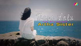 Masa Lalu - Artha Sister ( Lagu Batak Terbaru 2023 )