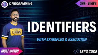 Identifiers in C programming👩‍💻🧑‍💻 with example & execution