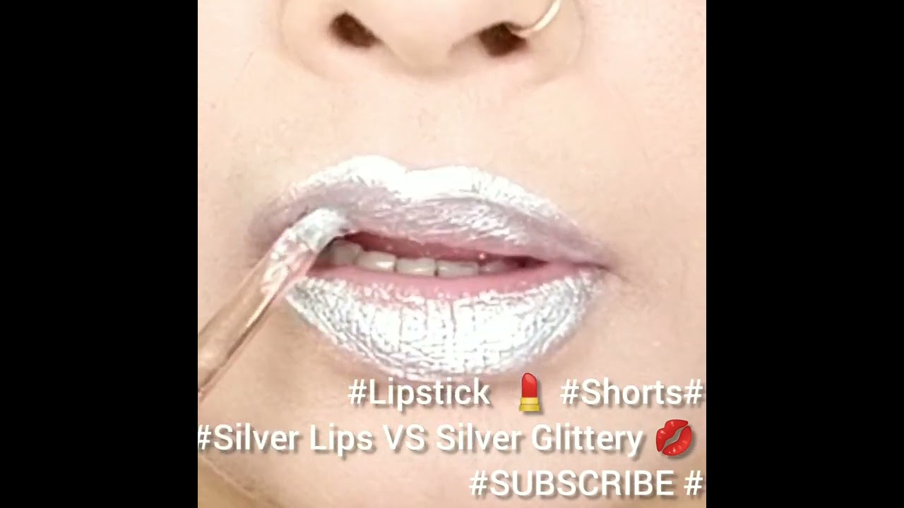 SILVER LIPS VS SILVER GLITTERY 💋 