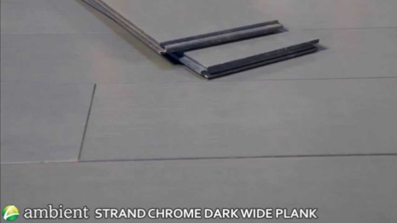 Ambient Strand Chrome Dark Wide Plank Bamboo Flooring Youtube
