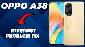 Oppo A38 Internet problem fix || Solution of internet issues || Internet not working problem solved