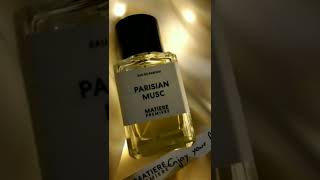 Parisian Musc Matire Premire Parfums shorts reels passion