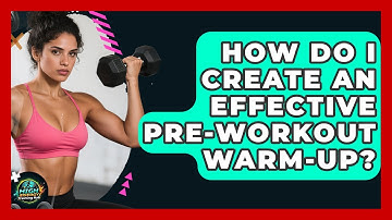 How Do I Create An Effective Pre-workout Warm-up? - High Energy Training Hub