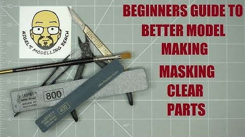 Beginners guide to better model making. Part Thirteen.