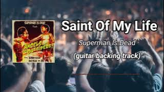 Saint of My Life - Superman Is Dead (guitar backing track)