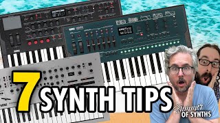 7 LIFE CHANGING SYNTH TIPS // Summer of Synths