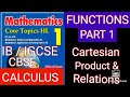 Cartesian Product and Relations (FUNCTIONS ) - PART 1