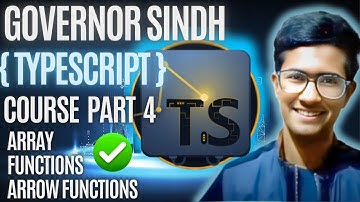 Governor sindh Typescript course part 4 by Digital Services. Array ,Typescript Functions & its types