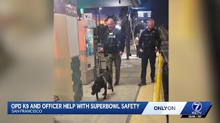 OPD K9 Helps With Super Bowl Safety