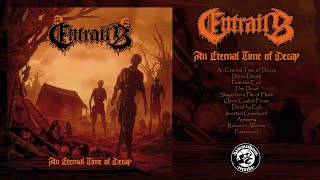 Entrails - An Eternal Time of Decay (Full Album Stream)