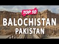 Top 10 places to visit in balochistan  pakistan  urduhindi