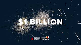 Light The Night $1 Billion Milestone