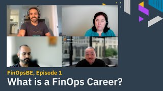 FinOpsBE, Episode 1: What is a FinOps Career?