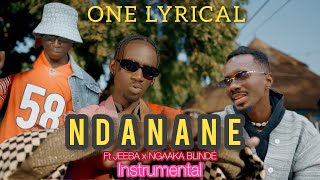 [Instrumental] - NDANANE - One Lyrical x Jeeba x Ngaaka Blindé